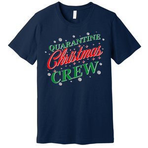 Quarantine Christmas Crew Matching Family Premium T-Shirt