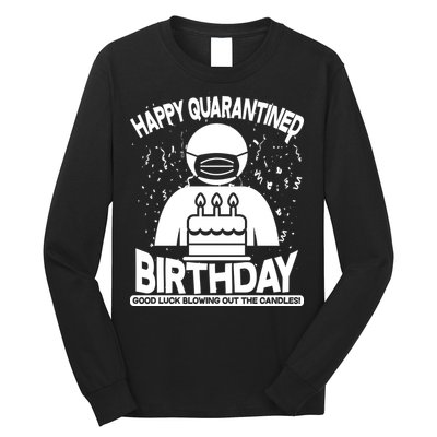 Quarantined Birthday Good Luck Blowing Out The Candles Long Sleeve Shirt