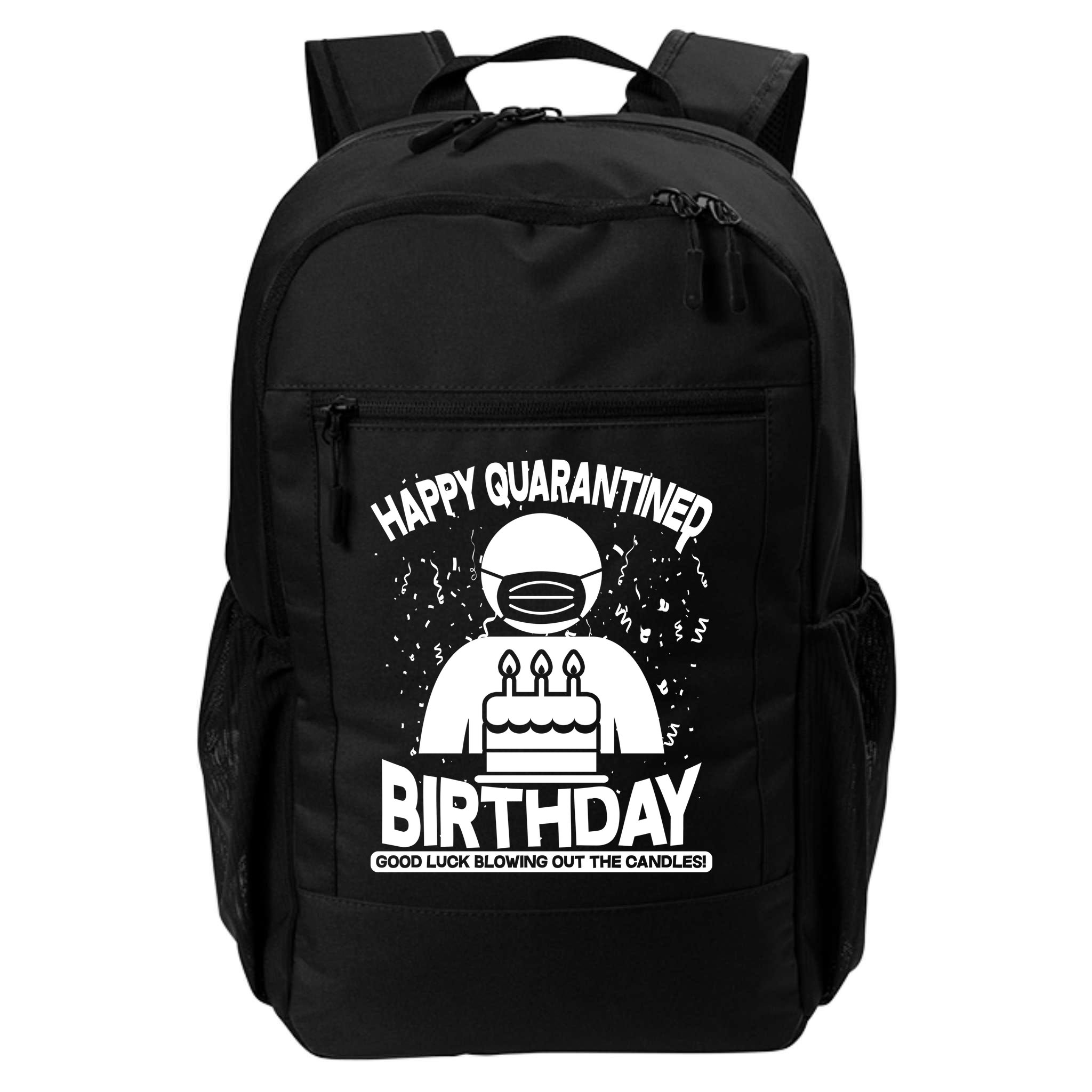 Quarantined Birthday Good Luck Blowing Out The Candles Backpack