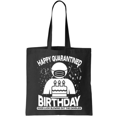 Quarantined Birthday Good Luck Blowing Out The Candles Bag