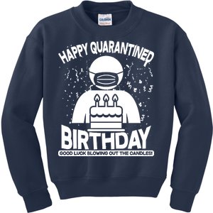 Quarantined Birthday Good Luck Blowing Out The Candles Kids Sweatshirt