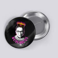Queen Notorious RBG Ruth Bader Ginsburg Tribute Button