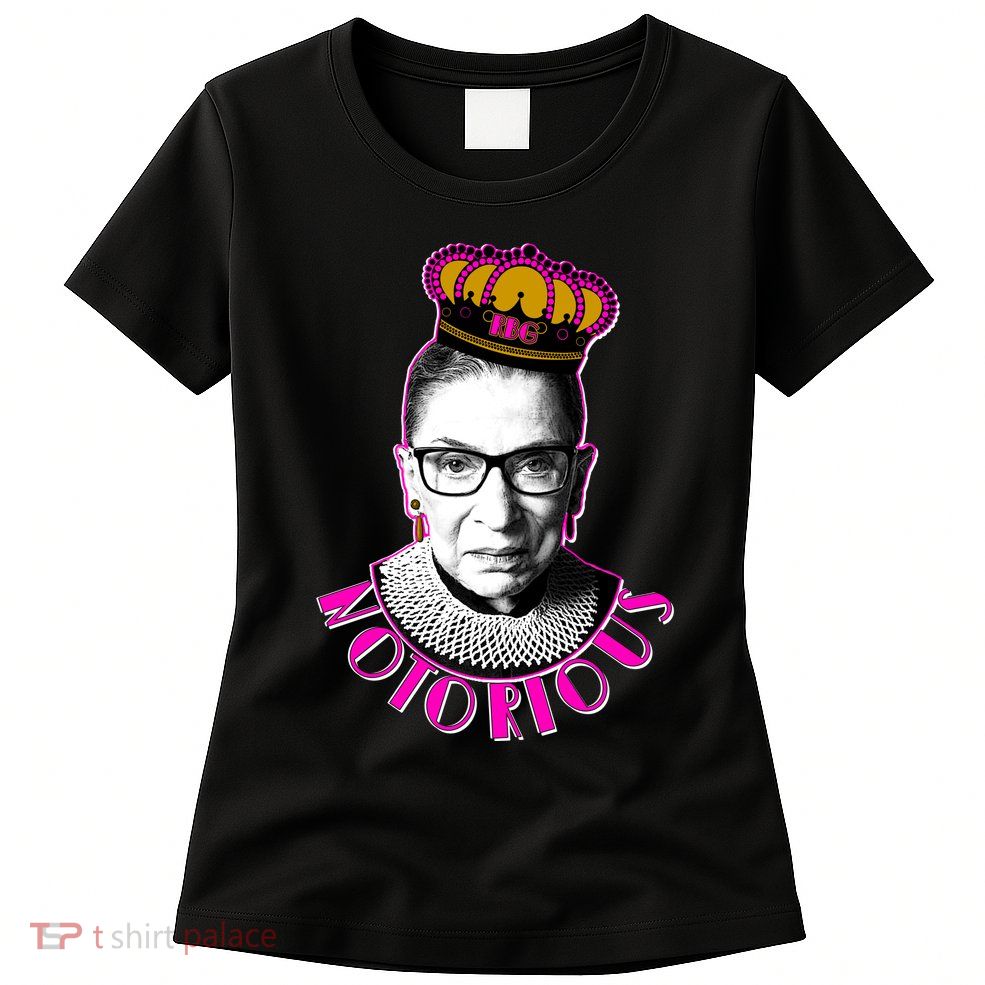 Queen Notorious RBG Ruth Bader Ginsburg Tribute Womens T-Shirt