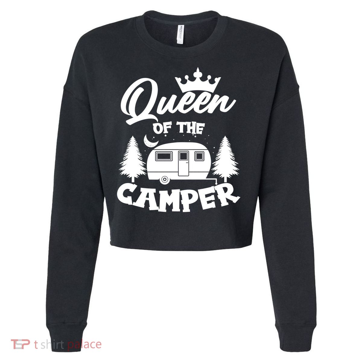 Queen of the Camper Funny Camping Cropped Pullover Crew