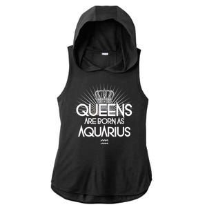 Queens Are Born As Aquarius Ladies PosiCharge Tri-Blend Wicking Draft Hoodie Tank