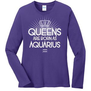 Queens Are Born As Aquarius Ladies Long Sleeve Shirt