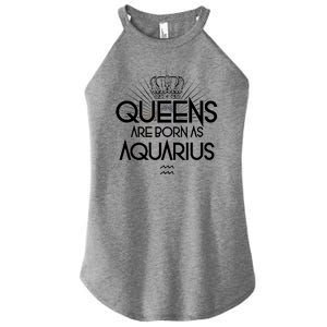 Queens Are Born As Aquarius Women's Perfect Tri Rocker Tank