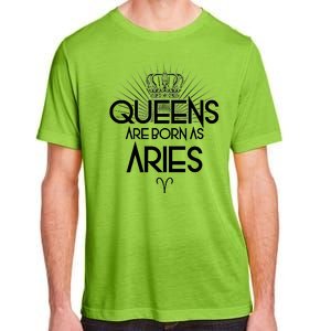 Queens Are Born As Aries Adult ChromaSoft Performance T-Shirt