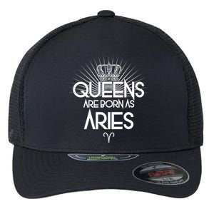 Queens Are Born As Aries Flexfit Unipanel Trucker Cap