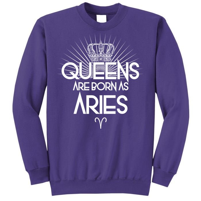 Queens Are Born As Aries Sweatshirt