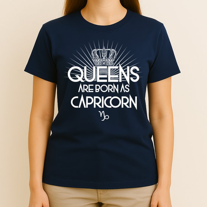Queens Are Born As Capricorn T-Shirt