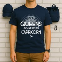 Queens Are Born As Capricorn T-Shirt