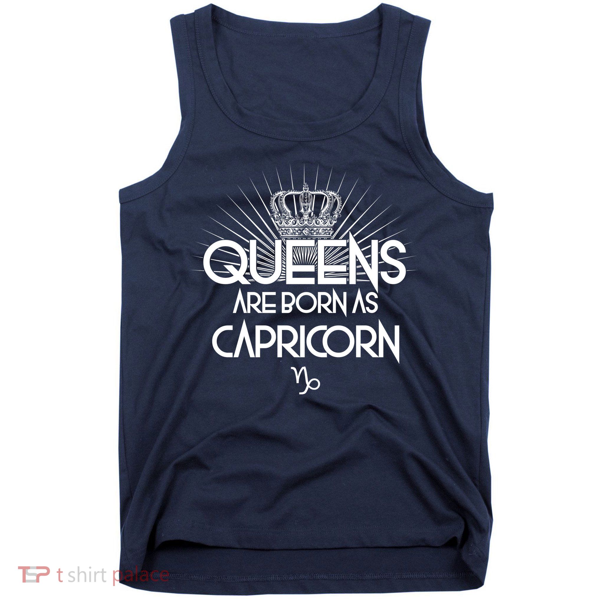 Queens Are Born As Capricorn Tank Top