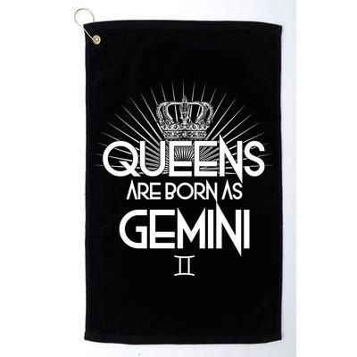 Queens Are Born As Gemini Golf Towel