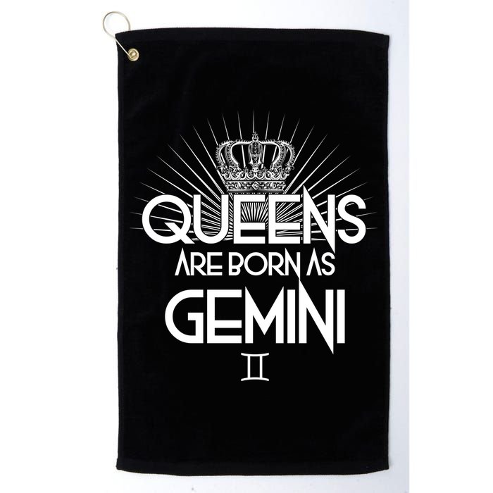 Queens Are Born As Gemini Golf Towel