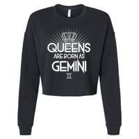 Queens Are Born As Gemini Cropped Pullover Crew