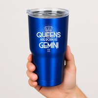 Queens Are Born As Gemini Tumbler