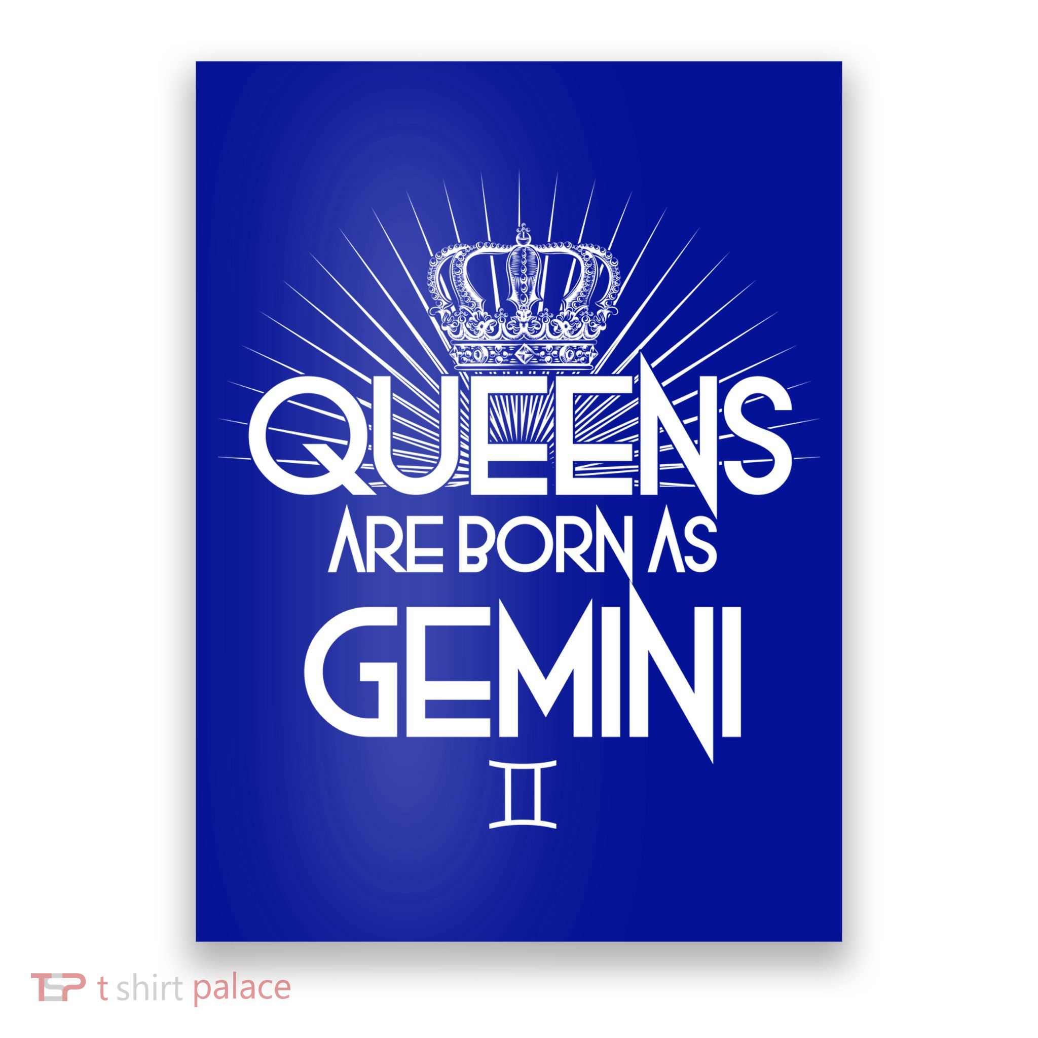 Queens Are Born As Gemini Poster