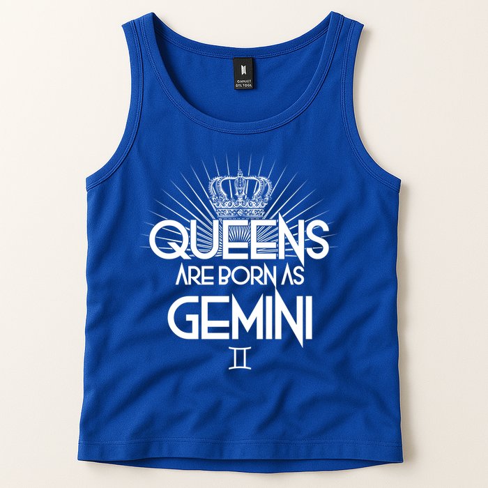 Queens Are Born As Gemini Tank Top