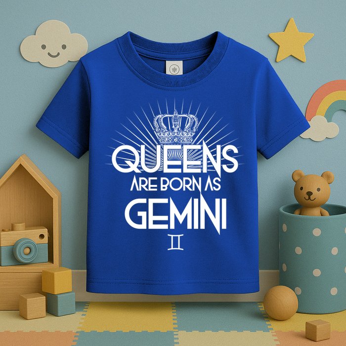 Queens Are Born As Gemini Toddler T-Shirt