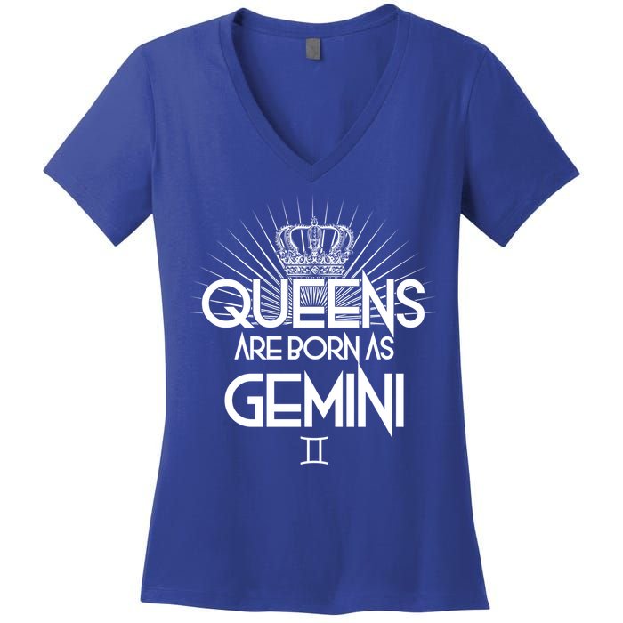 Queens Are Born As Gemini Women's V-Neck T-Shirt