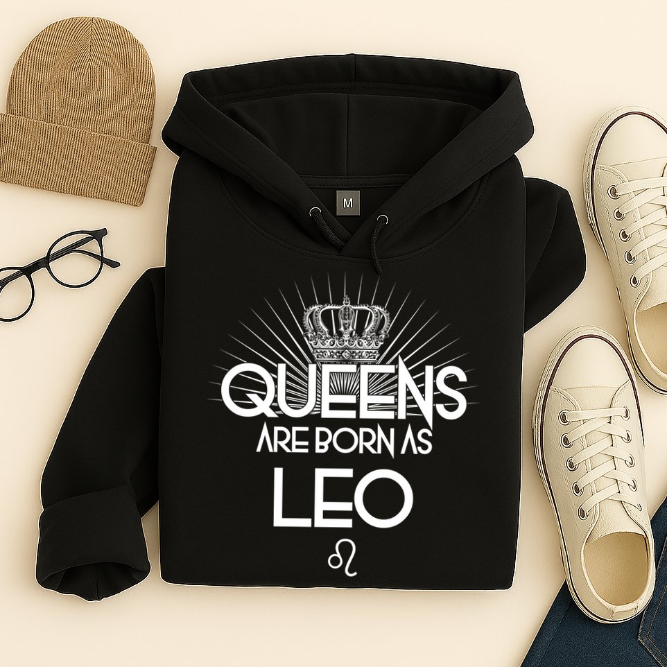 Queens Are Born As Leo Hoodie