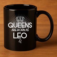 Queens Are Born As Leo 11oz C Handle Ceramic Mug