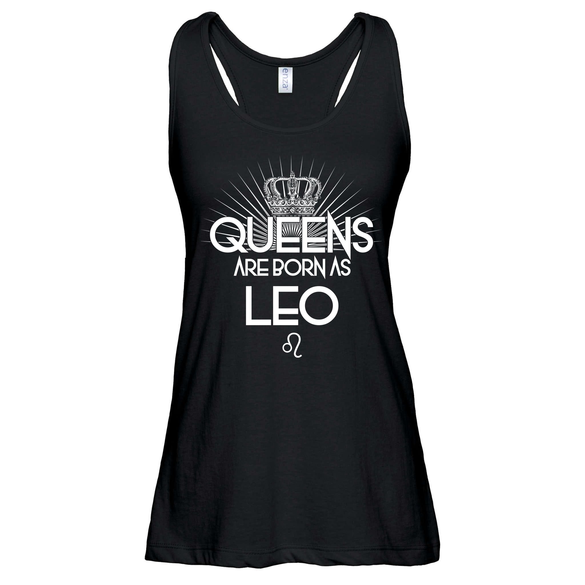Queens Are Born As Leo Ladies Essential Flowy Tank