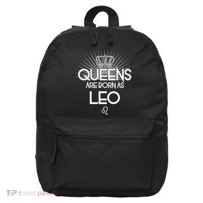 Queens Are Born As Leo 16 in Basic Backpack