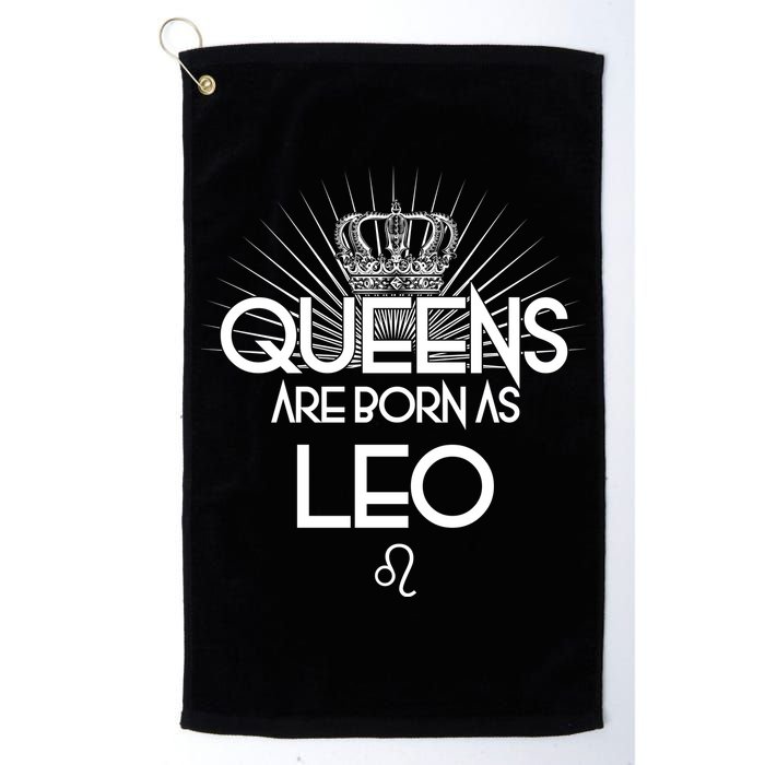 Queens Are Born As Leo Golf Towel