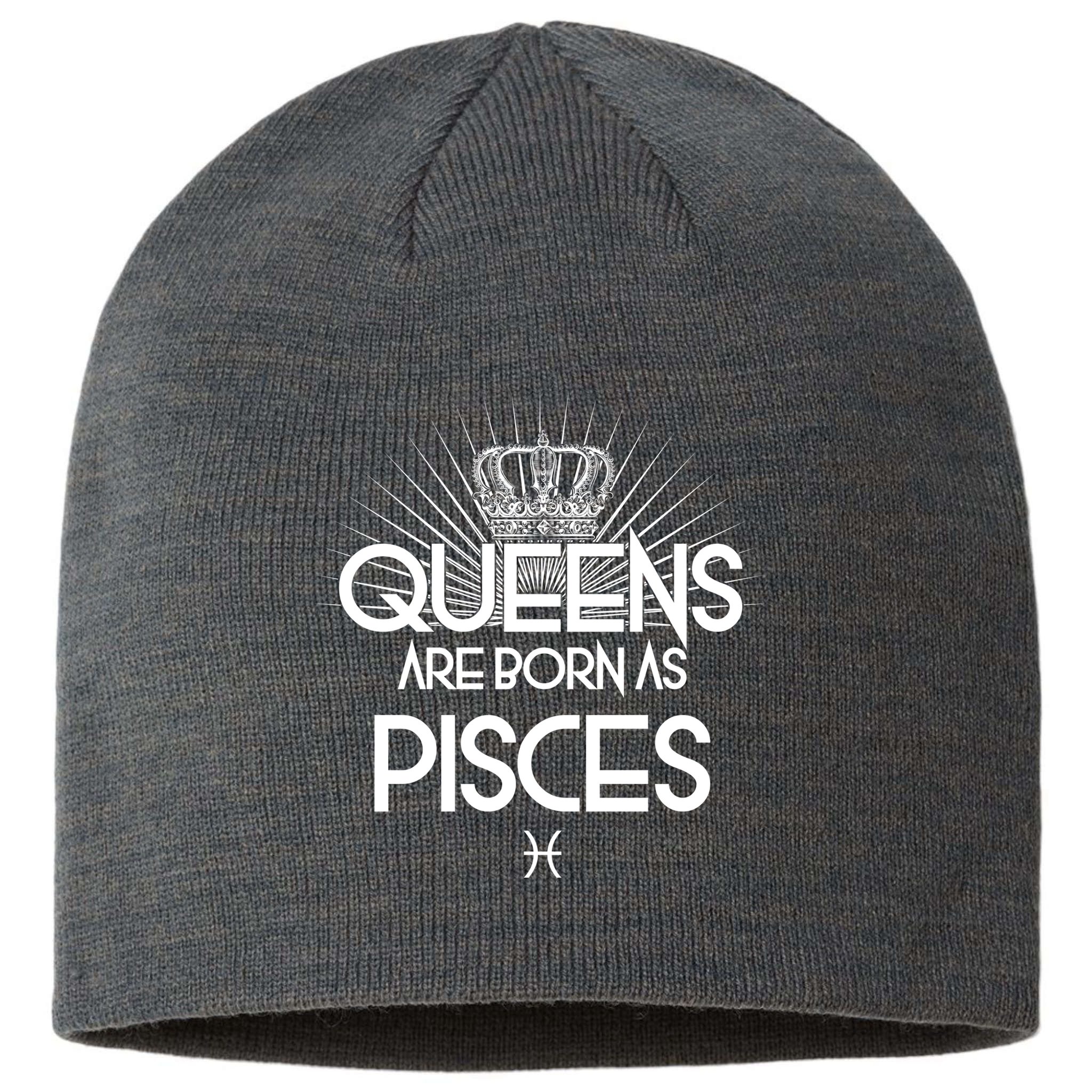 Queens Are Born As Pisces Sustainable Beanie