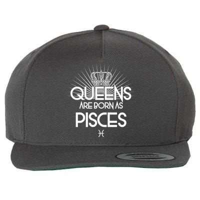 Queens Are Born As Pisces Wool Snapback Cap