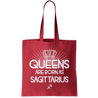 Queens Are Born As Sagittarius Tote Bag