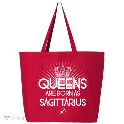 Queens Are Born As Sagittarius 25L Jumbo Tote