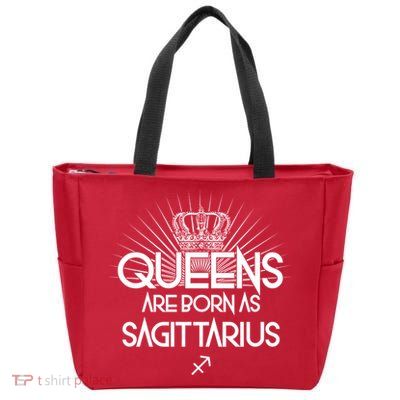 Queens Are Born As Sagittarius Zip Tote Bag