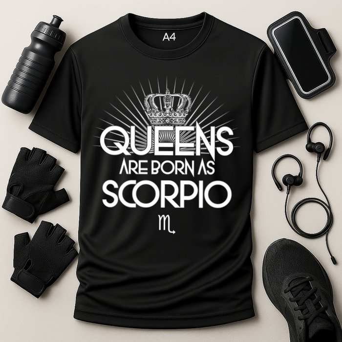 Queens Are Born As Scorpio Performance Shirt