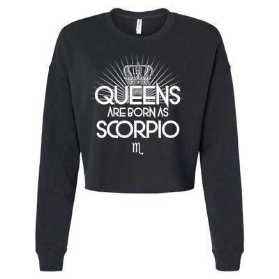 Queens Are Born As Scorpio Cropped Pullover Crew