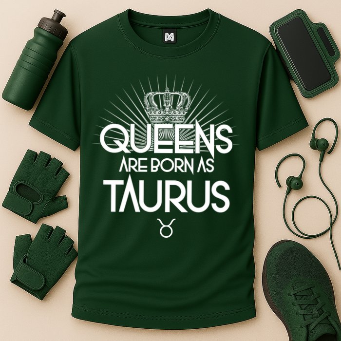 Queens Are Born As Taurus Performance Shirt