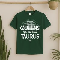 Queens Are Born As Taurus T-Shirt