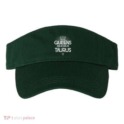 Queens Are Born As Taurus Visor