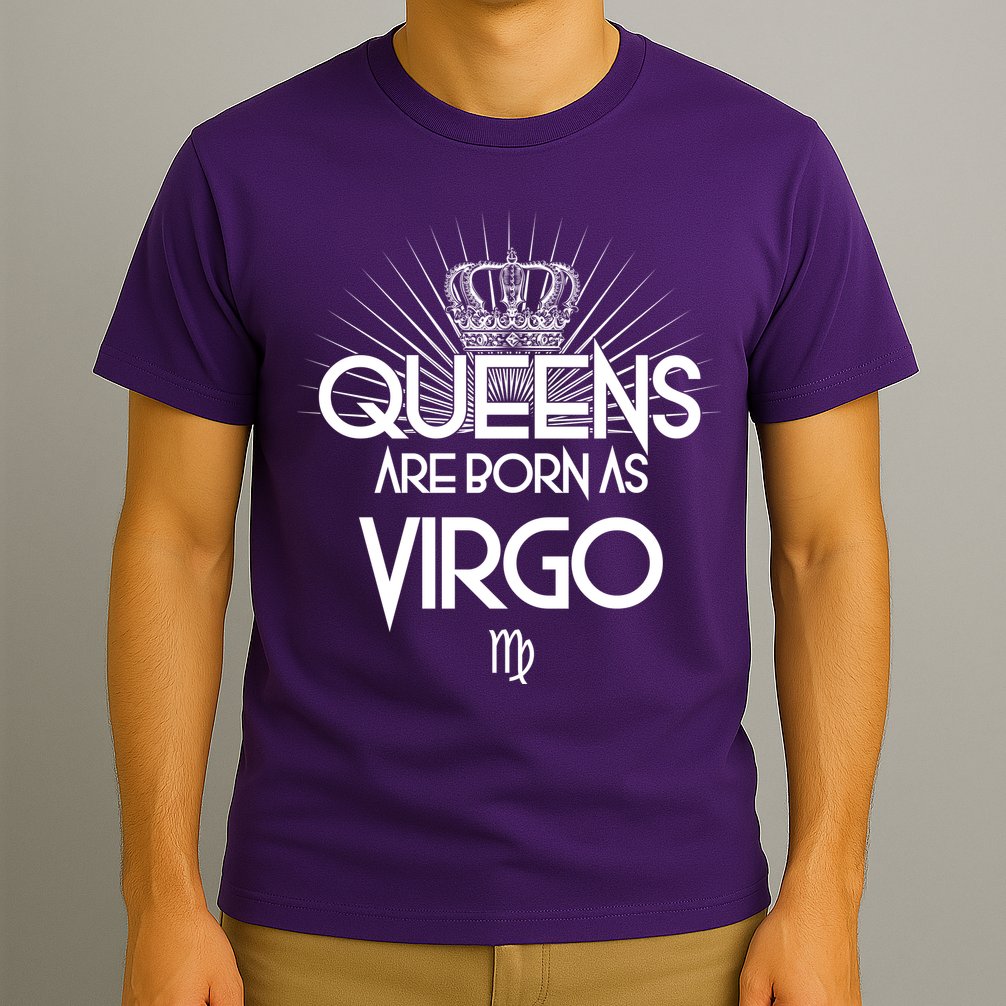 Queens Are Born As Virgo T-Shirt