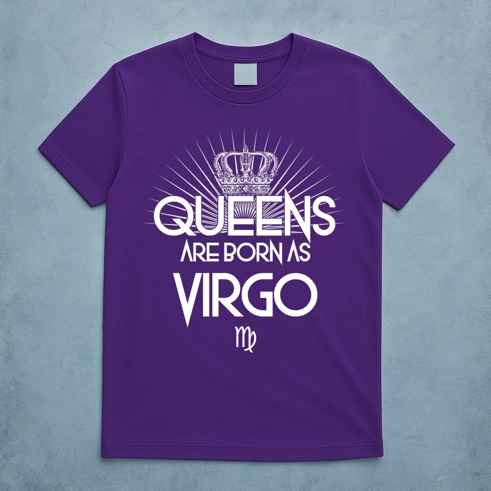 Queens Are Born As Virgo T-Shirt