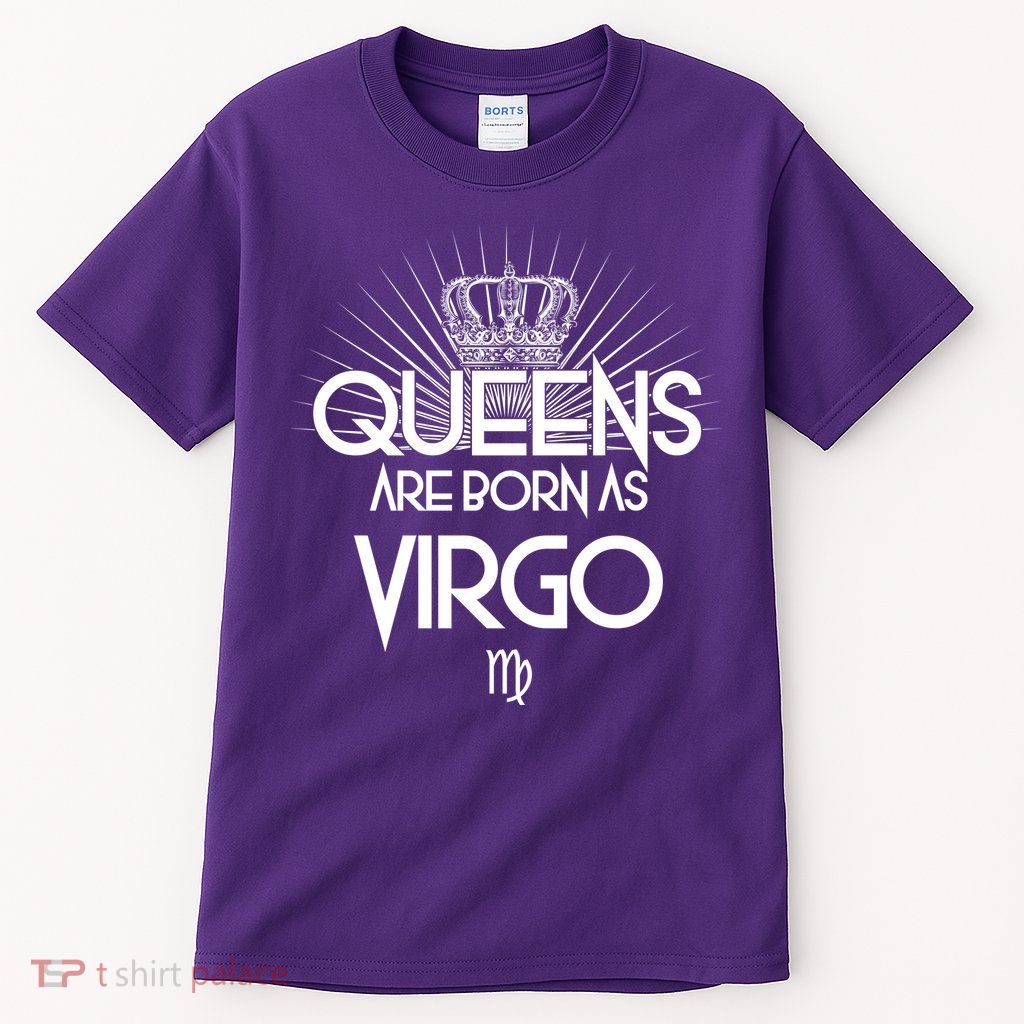 Queens Are Born As Virgo Tall T-Shirt