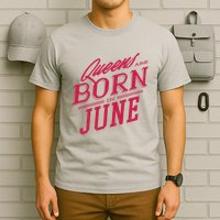 Queens Are Born In June T-Shirt