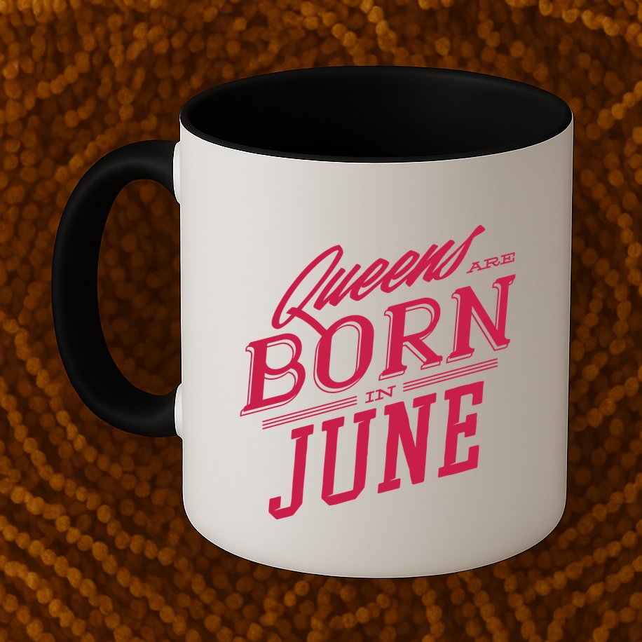 Queens Are Born In June Mug