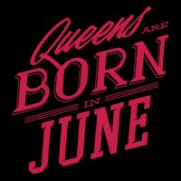 Queens Are Born In June Mug