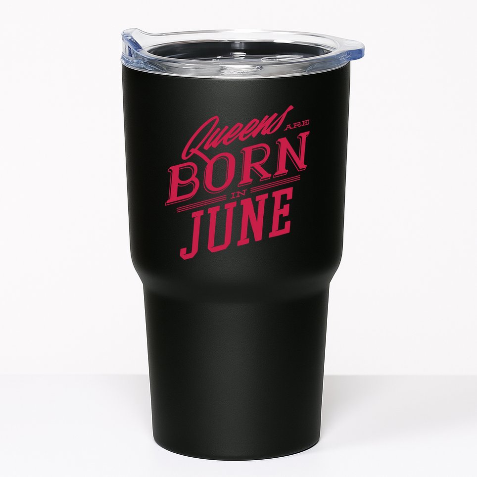 Queens Are Born In June Tumbler