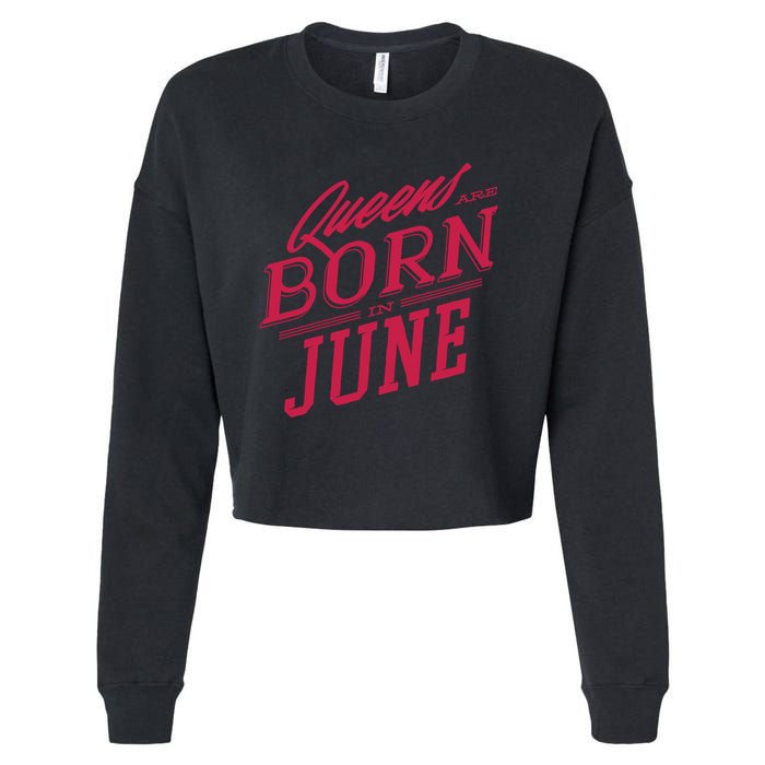 Queens Are Born In June Cropped Pullover Crew