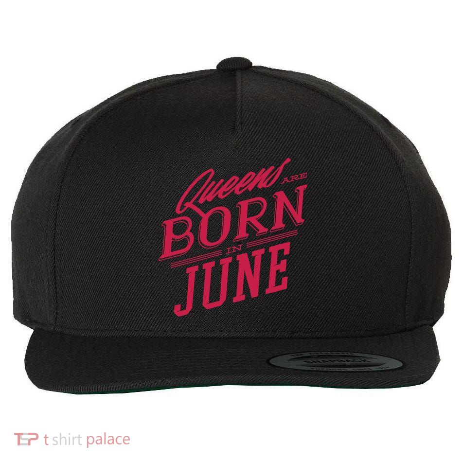 Queens Are Born In June Wool Snapback Cap