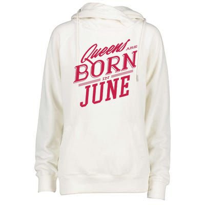 Queens Are Born In June Womens Funnel Neck Pullover Hood